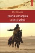 Istoria romantata a unui safari - Daniela Zeca