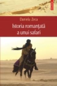 Istoria romantata a unui safari - Daniela Zeca