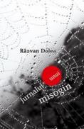 Jurnalul unui misogin - Razvan Dolea