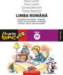 LIMBA ROMANA. CLASA A IV-A - GARDIN, Maria ; GARDIN, Florin ; BERECHET, Daniela ; BERECHET, Florian