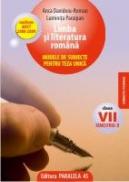 LIMBA SI LITERATURA ROMANA. MODELE DE SUBIECTE PENTRU TEZA UNICA, CLASA A VII-A, SEMESTRUL II - PARAIPAN, Luminita ; ROMAN, Anca Davidoiu
