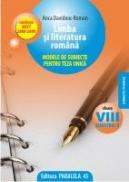 LIMBA SI LITERATURA ROMANA. MODELE DE SUBIECTE PENTRU TEZA UNICA, CLASA A VIII-A, SEMESTRUL II - PARAIPAN, Luminita ; ROMAN, Anca Davidoiu