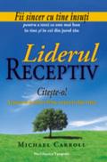 Liderul receptiv - Michael Carroll