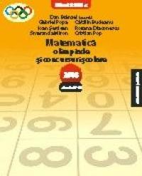 MATEMATICA. OLIMPIADE SI CONCURSURI SCOLARE. CLASELE IV-VI - POP, Cristian ; MIRON, Smaranda ; DIACONESCU, Roxana ; SERDEAN, Ioan ; BUDEANU, Catalin ; POPA, Gabriel ; BRANZEI, Dan - coord.