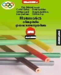MATEMATICA. OLIMPIADE SI CONCURSURI SCOLARE. CLASELE VII-VIII - POP, Cristian ; SERDEAN, Ioan ; MIRON, Smaranda ; LAZAR, Cristian ; LUCHIAN, Dorel ; CHITES, Costel ; BRANZEI, Dan