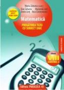 MATEMATICA. PREGATIREA TEZEI CU SUBIECT UNIC. CLASA A VIII-A, SEMESTRUL II. CONFORM M.Ed.C.T 2008-2009 - ZAHARIA, Maria