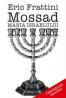 Mossad - Mania Israelului - Eric Frattini