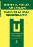 Mumia de la masa din sufragerie. Cele mai neobisnuite 32 de cazuri de psihoterapie - Jeffrey A. Kottler, Jon Carlson