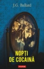 Nopti de cocaina - J. G. Ballard