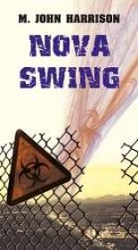 Nova Swing - M John Harrison