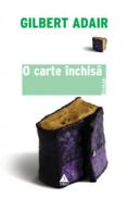 O carte inchisa - Gilbert Adair
