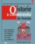 O istorie a comunismului din Romania. Manual pentru liceu - Dorin Dobrincu, Mihai Stamatescu, Raluca Grosescu, Liviu Plesa, Sorin Andreescu, Andrei Muraru