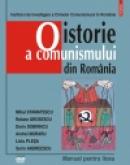 O istorie a comunismului din Romania. Manual pentru liceu - Dorin Dobrincu, Mihai Stamatescu, Raluca Grosescu, Liviu Plesa, Sorin Andreescu, Andrei Muraru