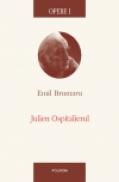 Opere I. Julien Ospitalierul - Emil Brumaru