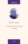 Opere II. O vietuire cu Stan si Bran, Sonatine - Radu Cosasu