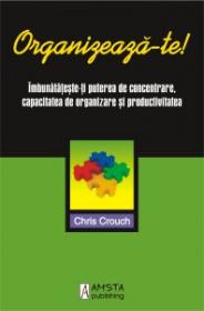 Organizeaza-te ! - Chris Crouch