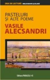 PASTELURI SI ALTE POEME - ALECSANDRI, Vasile