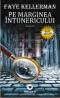 PE MARGINEA INTUNERICULUI - KELLERMAN, Faye