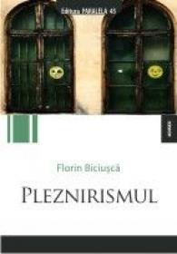 PLEZNIRISMUL - BICIUSCA, Florin