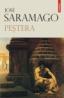 Pestera - Jose Saramago