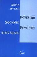 Povestiri socante, povestiri adevarate - Arina Avram