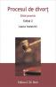 Procesul de divort: ghid practic. Editia 2 - Ivanovici Laura