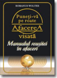 Puneti-Va pe roate afacerea VIsata - Romanus Wolter