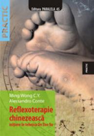 REFLEXOTERAPIE CHINEZEASCA. INITIERE IN TEHNICA ON ZON SU - CONTE, Alessandro ; WONG, Ming C.Y