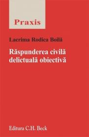 Raspunderea civila delictuala obiectiva - Boila Lacrima Rodica