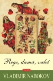 Rege, dama, valet - Vladimir Nabokov