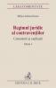 Regimul juridic al contraventiilor. Comentarii si explicatii. Editia 3 - Hotca Mihai Adrian