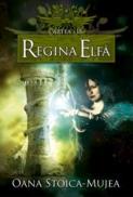 Regina Elfa - Oana Stoica Mujea