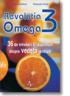 Revolutia omega 3 - Anne Dufour, Daniele Festy