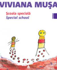 Scoala speciala. Poezie - Viviana Musa