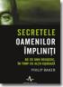 Secretele oamenilor impliniti - Philip Baker