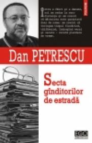 Secta ginditorilor de estrada - Dan Petrescu