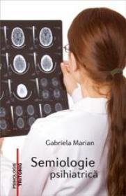Semiologie psihiatrica - Gabriela Marian