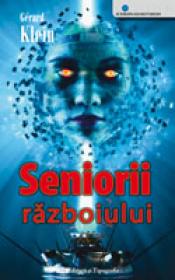 Seniorii razboiului - Gerard Klein