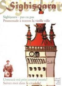 Sighisoara - pas cu pas - ***