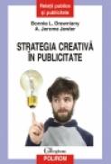 Strategia creativa in publicitate - Bonnie L. Drewniany, A. Jerome Jewler