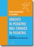 Urgente in pediatrie. Boli cronice in pediatrie - Conferinata nat... - Adrian Georgescu, Eugen Pascal Ciofu