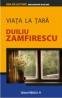 VIATA LA TARA - Zamfirescu, Duiliu (EX)