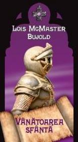 Vanatoarea sfanta - Lois McMaster Bujold