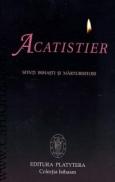 Acatistier. Sfinti isihasti si marturisitori - Viorel Gh. Voda, Alexandru Isaic-Maniu
