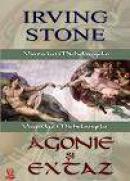 Agonie si extaz - Irving Stone