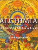 Alchimia Ilustrata de la A"?Z - Diana Fernando