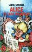 Alice in Tara Oglinzilor - Lewis Carroll