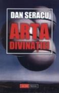 Arta divinatiei - Dan Seracu