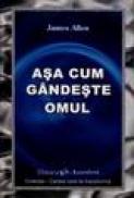 Asa cum gandeste omul - James Allen