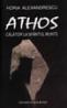 Athos. Calator la Sfantul Munte. (carte) - Horia Alexandrescu